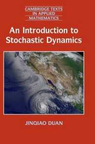 確率力学入門<br>An Introduction to Stochastic Dynamics (Cambridge Texts in Applied Mathematics)