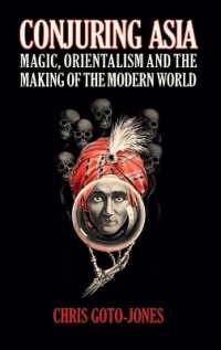 魔術のアジア近現代史<br>Conjuring Asia : Magic, Orientalism, and the Making of the Modern World