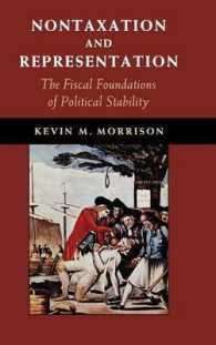 政治的安定の財政的基盤<br>Nontaxation and Representation : The Fiscal Foundations of Political Stability (Cambridge Studies in Comparative Politics)