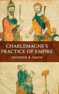 カール大帝の帝国の実践<br>Charlemagne's Practice of Empire