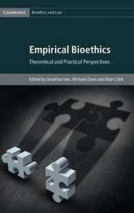 Empirical Bioethics : Theoretical and Practical Perspectives (Cambridge Bioethics and Law)