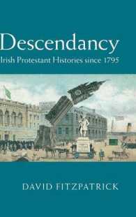 Descendancy : Irish Protestant Histories since 1795