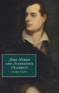 Lord Byron and Scandalous Celebrity (Cambridge Studies in Romanticism)