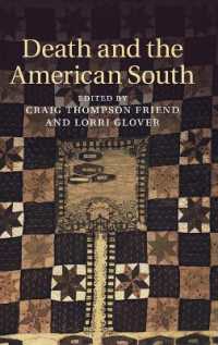 死とアメリカ南部<br>Death and the American South (Cambridge Studies on the American South)