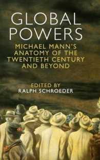 グローバルパワー：Ｍ．マンによる社会的な＜力＞の歴史と20-21世紀の世界<br>Global Powers : Michael Mann's Anatomy of the Twentieth Century and Beyond