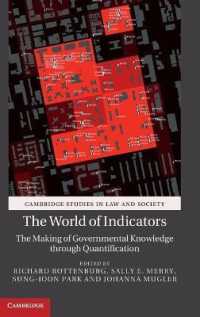 The World of Indicators : The Making of Governmental Knowledge through Quantification (Cambridge Studies in Law and Society)