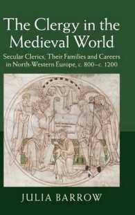 中世世界の聖職者：北欧・西欧における教区牧師、その家族とキャリア800-1200年<br>The Clergy in the Medieval World : Secular Clerics, their Families and Careers in North-Western Europe, c.800-c.1200