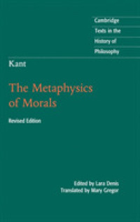 カント『道徳形而上学の基礎』（英訳・第２版）<br>Kant: the Metaphysics of Morals (Cambridge Texts in the History of Philosophy) （2ND）