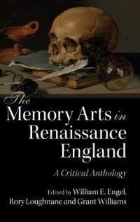 ルネサンス期イングランドにおける記憶術：批評版原典アンソロジー<br>The Memory Arts in Renaissance England : A Critical Anthology