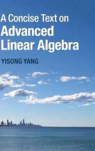 上級線形代数コアテキスト<br>A Concise Text on Advanced Linear Algebra