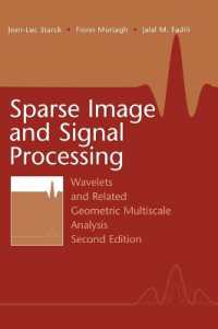 Sparse Image and Signal Processing : Wavelets and Related Geometric Multiscale Analysis, Second Edition （2ND）