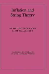 インフレーションと弦理論<br>Inflation and String Theory (Cambridge Monographs on Mathematical Physics)