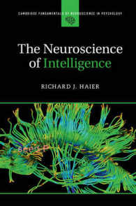 知性の神経科学<br>The Neuroscience of Intelligence (Cambridge Fundamentals of Neuroscience in Psychology)