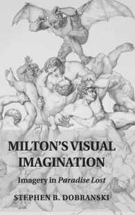 Milton's Visual Imagination : Imagery in Paradise Lost