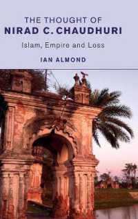 The Thought of Nirad C. Chaudhuri : Islam, Empire and Loss