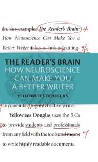 The Reader's Brain : How Neuroscience Can Make You a Better Writer