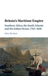 海洋帝国イギリス：南アフリカ、南大西洋とインド洋1763-1820年<br>Britain's Maritime Empire : Southern Africa, the South Atlantic and the Indian Ocean, 1763-1820