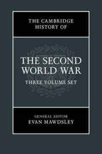 ケンブリッジ版　第二次世界大戦史（全３巻）<br>The Cambridge History of the Second World War (3-Volume Set) (The Cambridge History of the Second World War)