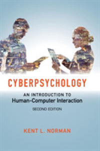 サイバー心理学入門：人とコンピューターの相互作用の心理学（第２版）<br>Cyberpsychology : An Introduction to Human-Computer Interaction （2ND）