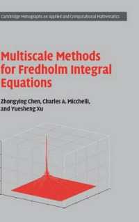 Multiscale Methods for Fredholm Integral Equations (Cambridge Monographs on Applied and Computational Mathematics)