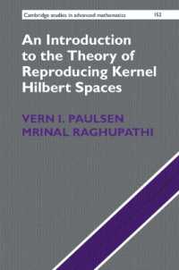 An Introduction to the Theory of Reproducing Kernel Hilbert Spaces (Cambridge Studies in Advanced Mathematics)
