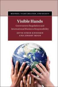 政府の規制と多国籍企業のCSR<br>Visible Hands : Government Regulation and International Business Responsibility (Business, Value Creation, and Society)