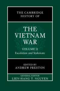 ケンブリッジ版　ベトナム戦争史（全３巻）第２巻：激化とこう着状態<br>The Cambridge History of the Vietnam War: Volume 2, Escalation and Stalemate (The Cambridge History of the Vietnam War)