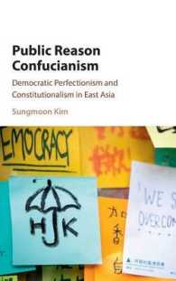 Public Reason Confucianism : Democratic Perfectionism and Constitutionalism in East Asia
