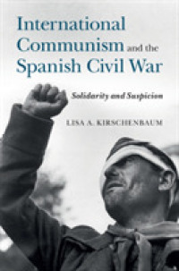 国際共産主義とスペイン内戦<br>International Communism and the Spanish Civil War : Solidarity and Suspicion