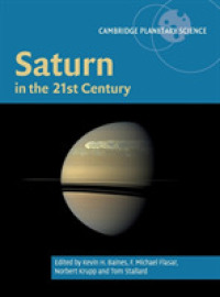 ２１世紀の土星<br>Saturn in the 21st Century (Cambridge Planetary Science)