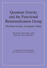 Quantum Gravity and the Functional Renormalization Group : The Road towards Asymptotic Safety (Cambridge Monographs on Mathematical Physics)