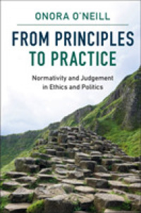 O．オニール編／原理から実践へ<br>From Principles to Practice : Normativity and Judgement in Ethics and Politics