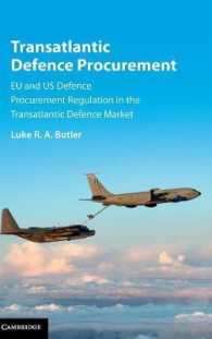 Transatlantic Defence Procurement : EU and US Defence Procurement Regulation in the Transatlantic Defence Market