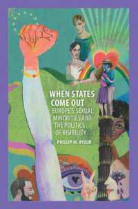 When States Come Out : Europe's Sexual Minorities and the Politics of Visibility (Cambridge Studies in Contentious Politics)