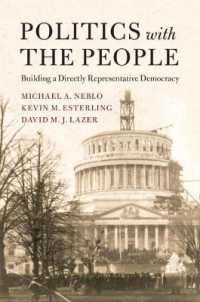 Politics with the People : Building a Directly Representative Democracy (Cambridge Studies in Public Opinion and Political Psychology)