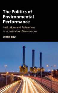 The Politics of Environmental Performance : Institutions and Preferences in Industrialized Democracies