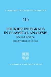 古典解析におけるフーリエ積分（第２版）<br>Fourier Integrals in Classical Analysis (Cambridge Tracts in Mathematics) （2ND）