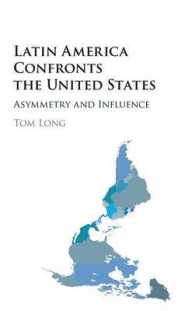 米国－ラテンアメリカ関係：非対称性と影響力<br>Latin America Confronts the United States : Asymmetry and Influence