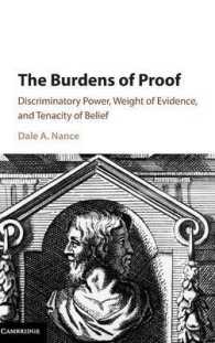 立証責任<br>The Burdens of Proof : Discriminatory Power, Weight of Evidence, and Tenacity of Belief