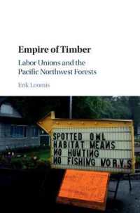 Empire of Timber : Labor Unions and the Pacific Northwest Forests (Studies in Environment and History)
