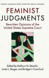 フェミニズム法学からの米国最高裁判例に対する新意見<br>Feminist Judgments : Rewritten Opinions of the United States Supreme Court (Feminist Judgment Series: Rewritten Judicial Opinions)