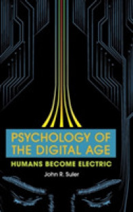 デジタル時代の心理学<br>Psychology of the Digital Age : Humans Become Electric