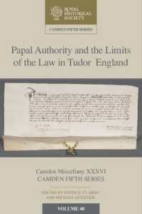 Papal Authority and the Limits of the Law in Tudor England (Camden Fifth Series)