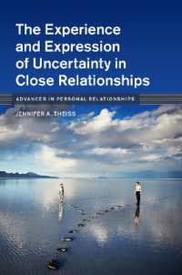 The Experience and Expression of Uncertainty in Close Relationships (Advances in Personal Relationships)