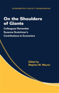 On the Shoulders of Giants : Colleagues Remember Suzanne Scotchmer's Contributions to Economics (Econometric Society Monographs)