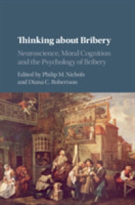 賄賂への学際的アプローチ<br>Thinking about Bribery : Neuroscience, Moral Cognition and the Psychology of Bribery
