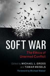 非武力紛争の倫理<br>Soft War : The Ethics of Unarmed Conflict