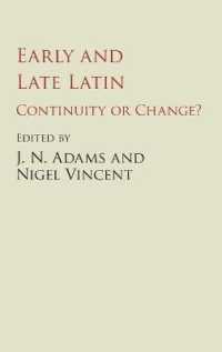 Early and Late Latin : Continuity or Change?