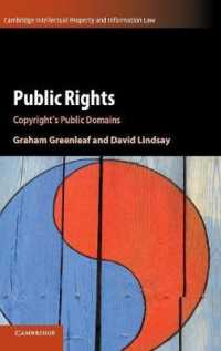 Public Rights : Copyright's Public Domains (Cambridge Intellectual Property and Information Law)
