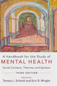 A Handbook for the Study of Mental Health : Social Contexts， Theories， and Systems